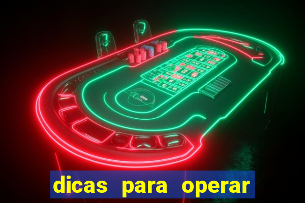 dicas para operar na iq option